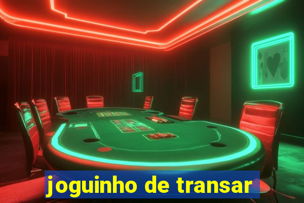 joguinho de transar